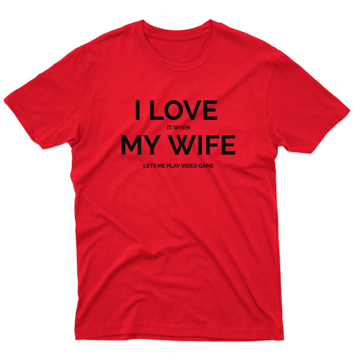 I Love it When My Wife Lets Me Play Video Games Men's T-shirt | Red