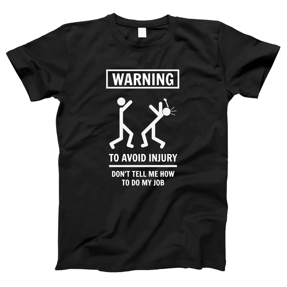 Don't Tell Me How To Do My Job Women's T-shirt | Black