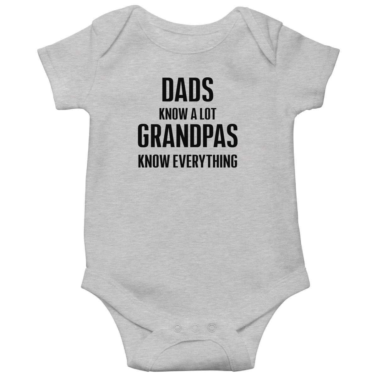 Dads know a lot Grandpas know everything  Baby Bodysuits | Gray