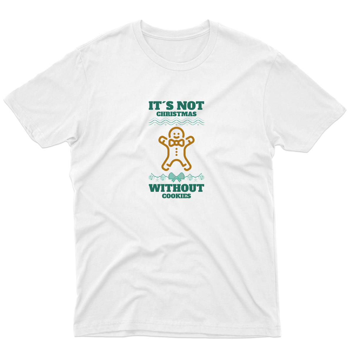 It's Not Christmas Without Cookies Men's T-shirt | White