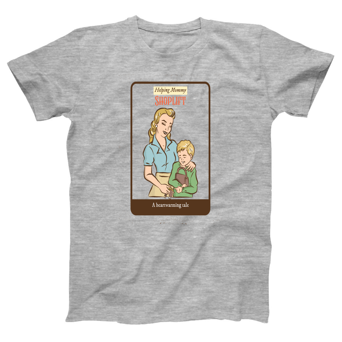 Helping Mommy Shoplift  Women's T-shirt | Gray