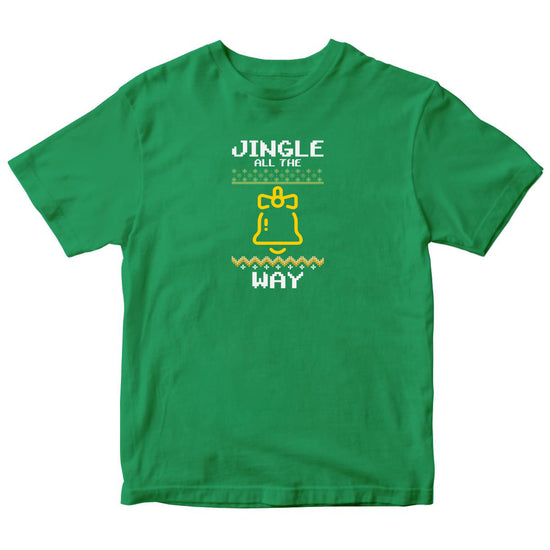 Jingle All the Way! Kids T-shirt