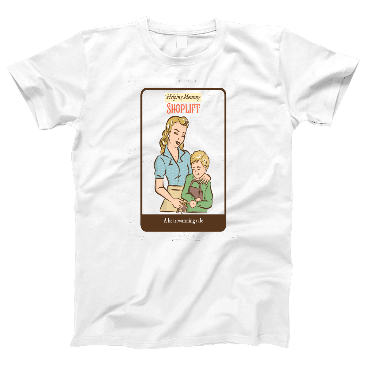 Helping Mommy Shoplift  Women's T-shirt | White