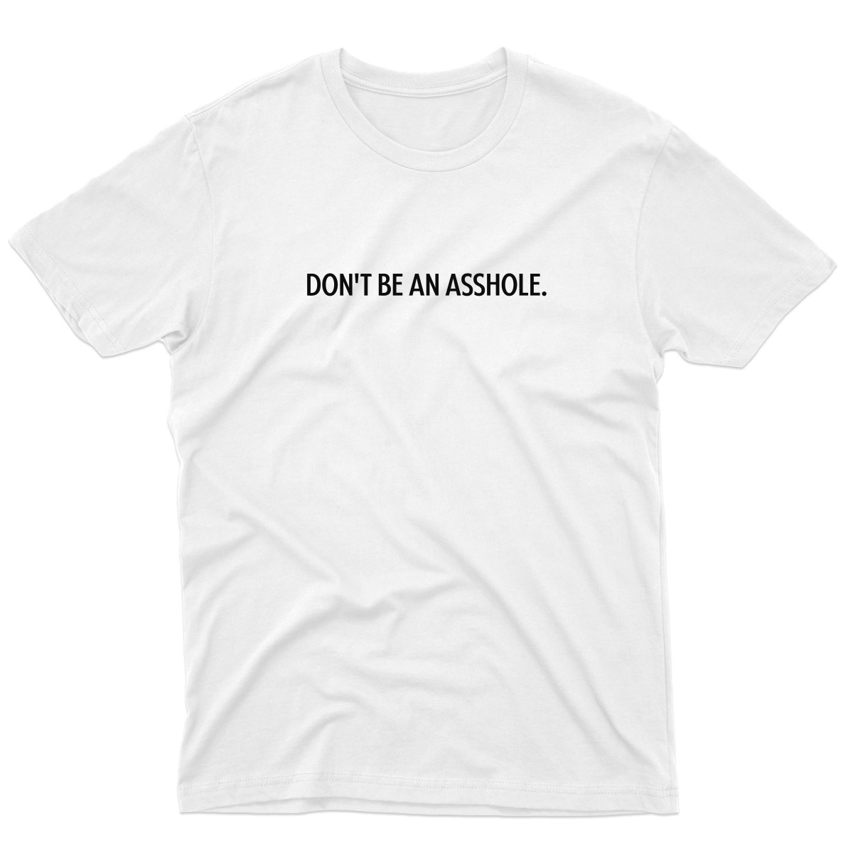 Don't Be an Asshole Men's T-shirt | White