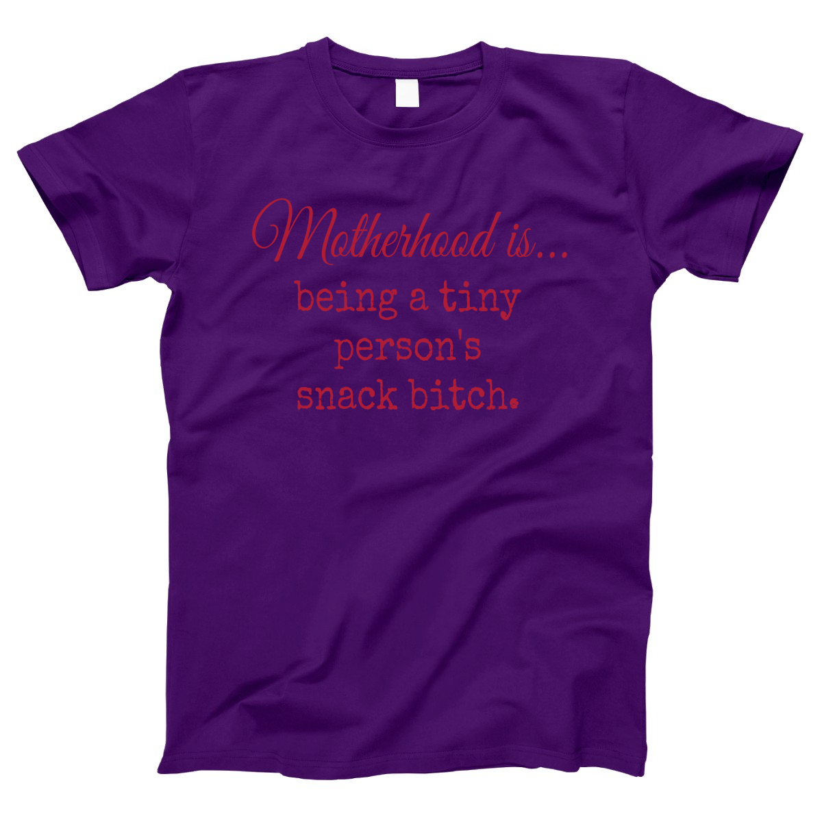 Motherhood is being tiny person's snack bitch Women's T-shirt | Purple