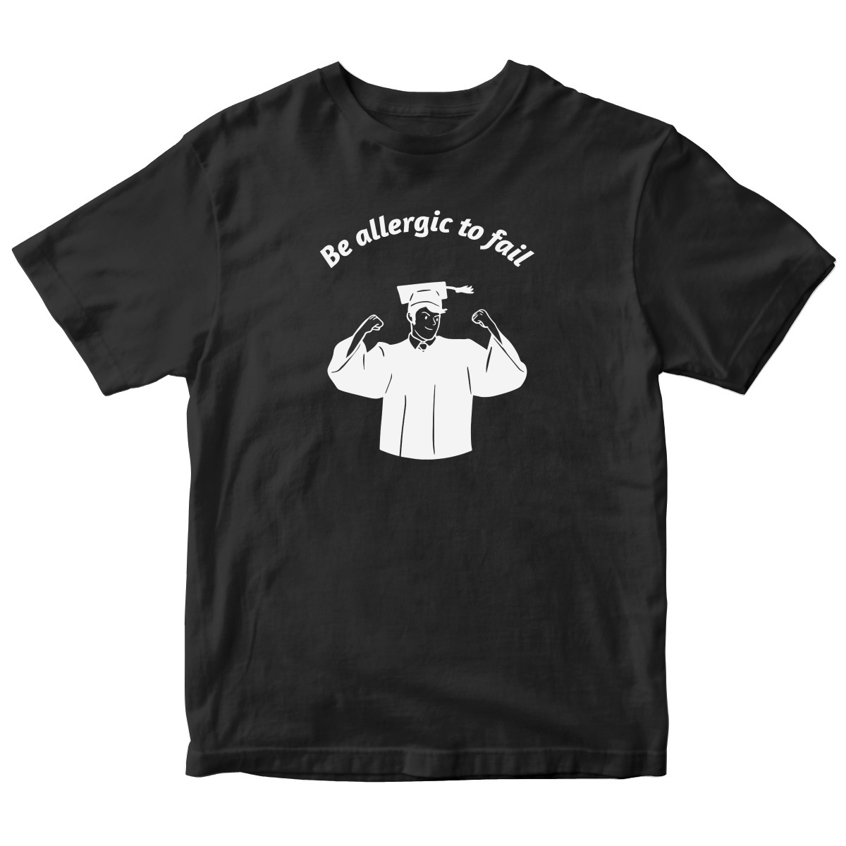 Be Allergic To Fail, Addicted To Success Kids T-shirt | Black