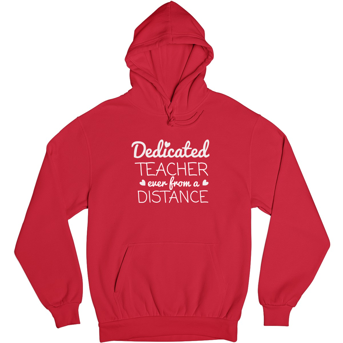 Dedicated Teacher Even From A Distance Unisex Hoodie | Red