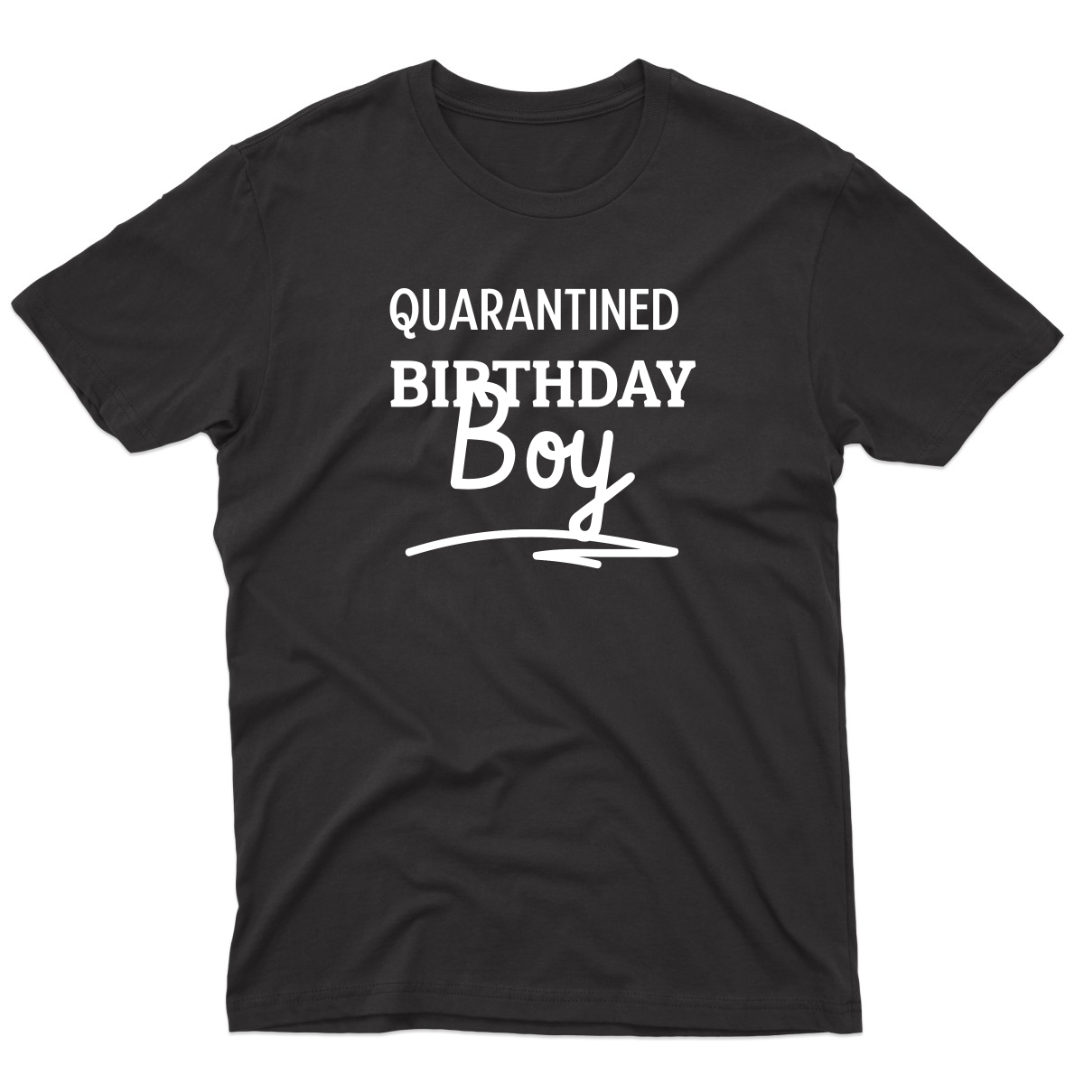 Quarantined Birthday Boy Men's T-shirt | Black