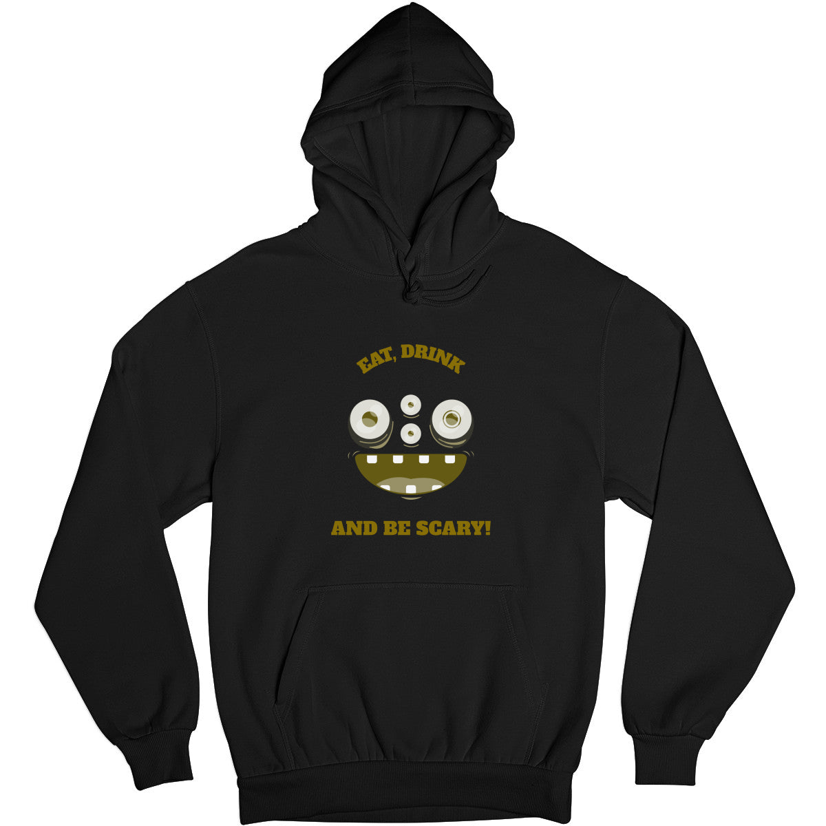 Eat, Drink and Be Scary! Unisex Hoodie