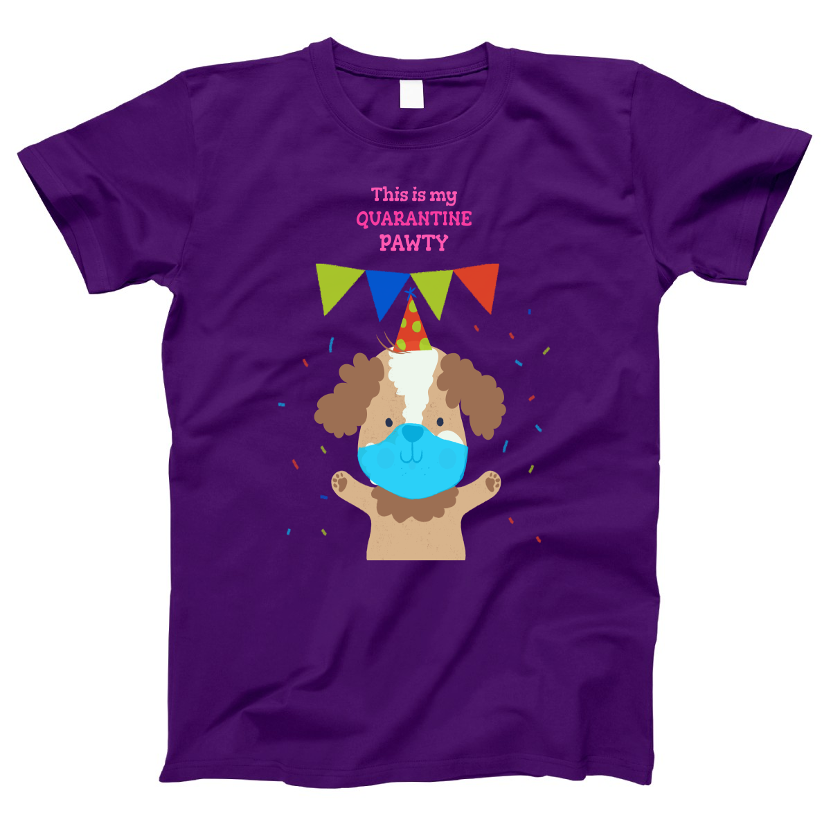 This is my quarantine pawty  Women's T-shirt | Purple