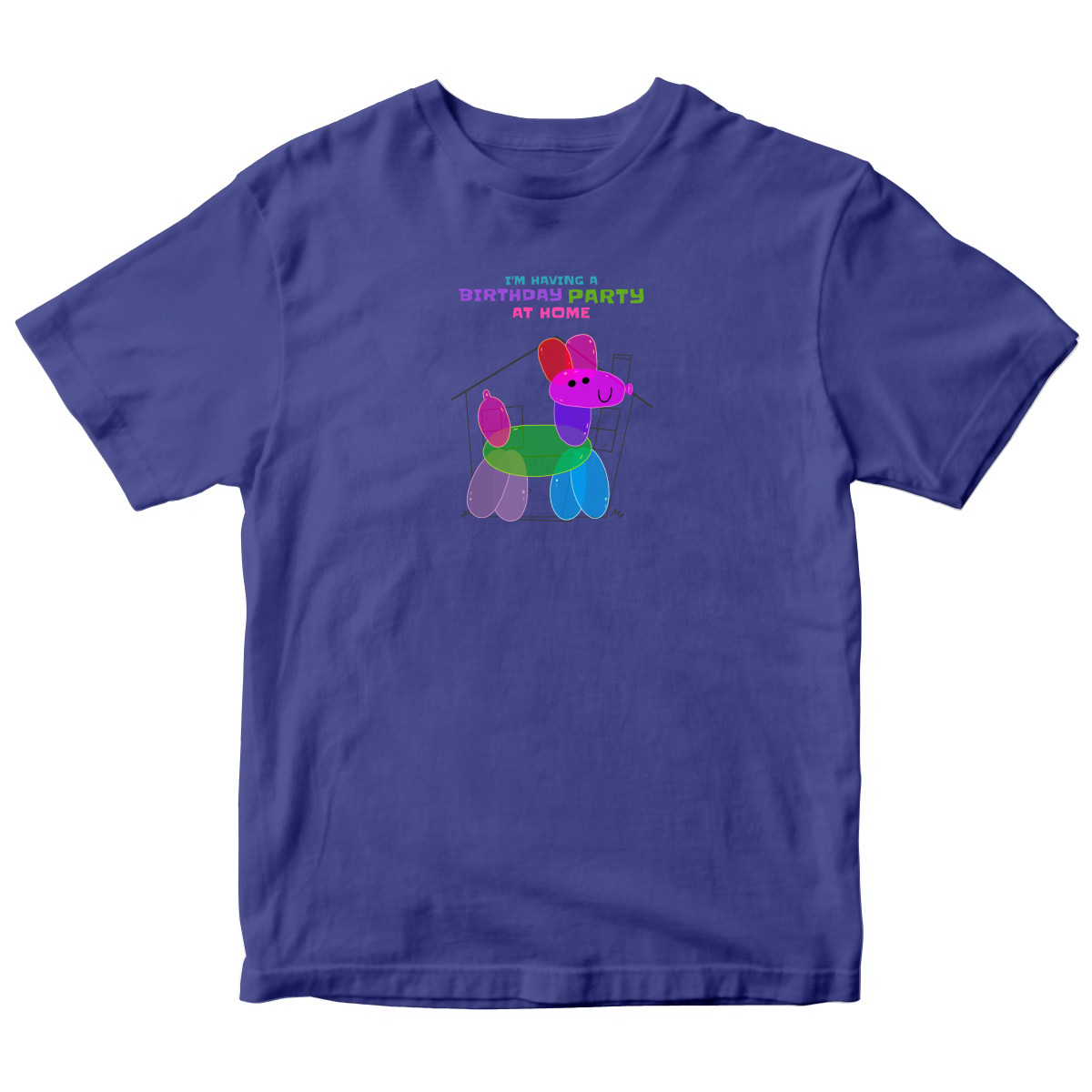 I'm having a birthday party at home  Toddler T-shirt | Blue