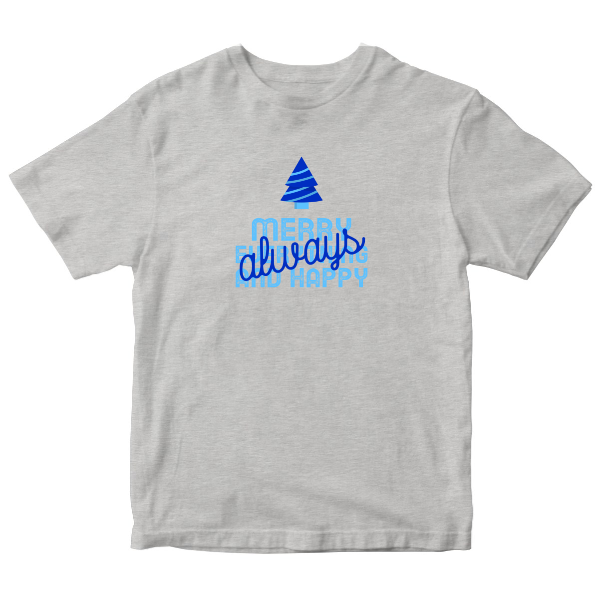 Always Merry Everything and Happy Kids T-shirt | Gray