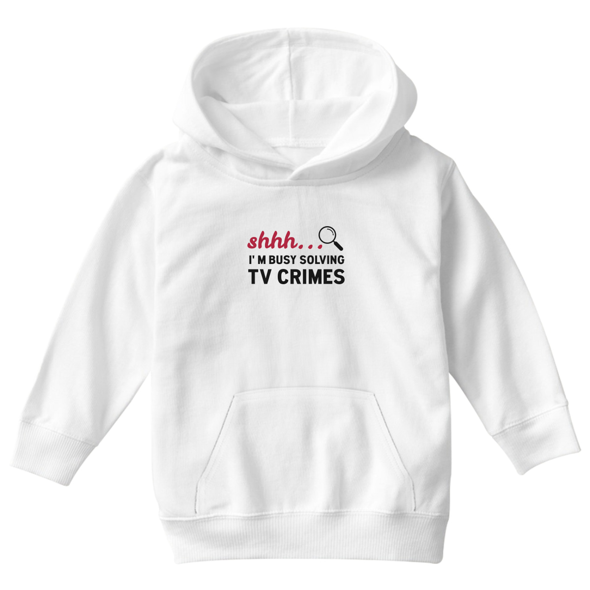 Shh I'm Busy Solving TV Crimes Kids Hoodie | White