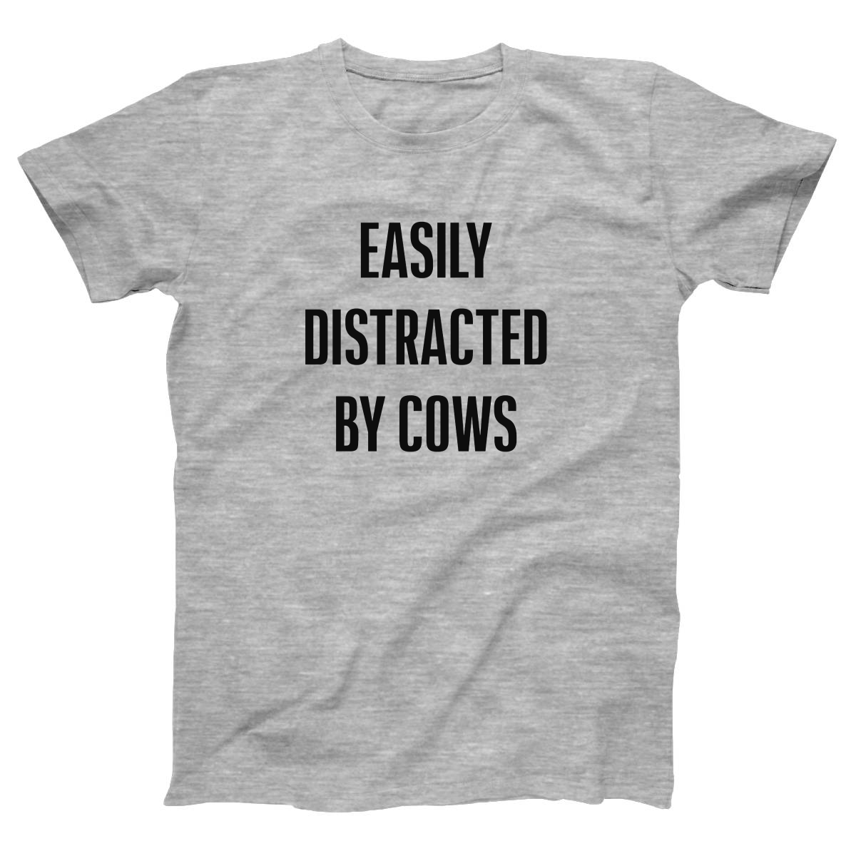 Easily Distracted By Cows Women's T-shirt | Gray