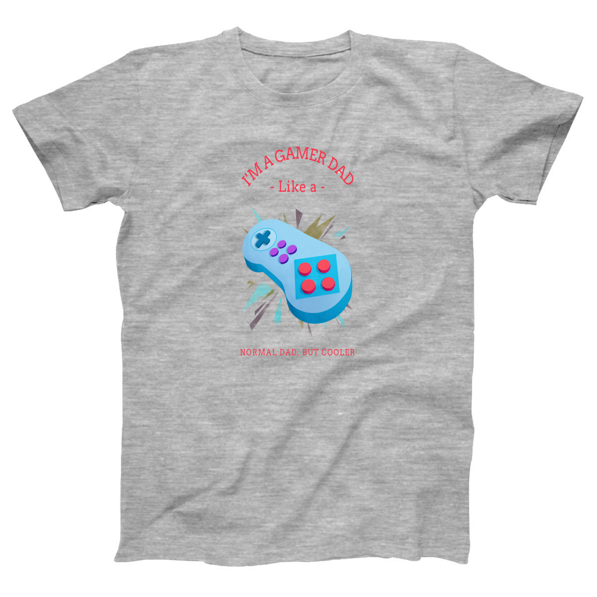 I'm a Gamer like a Dad Women's T-shirt | Gray