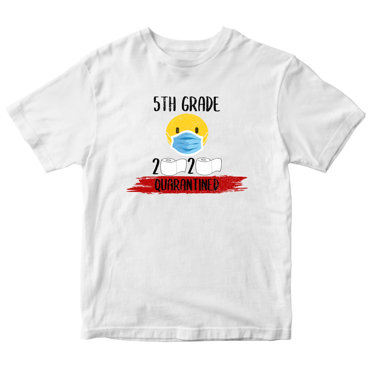 5th Grader Quarantined Kids T-shirt | White