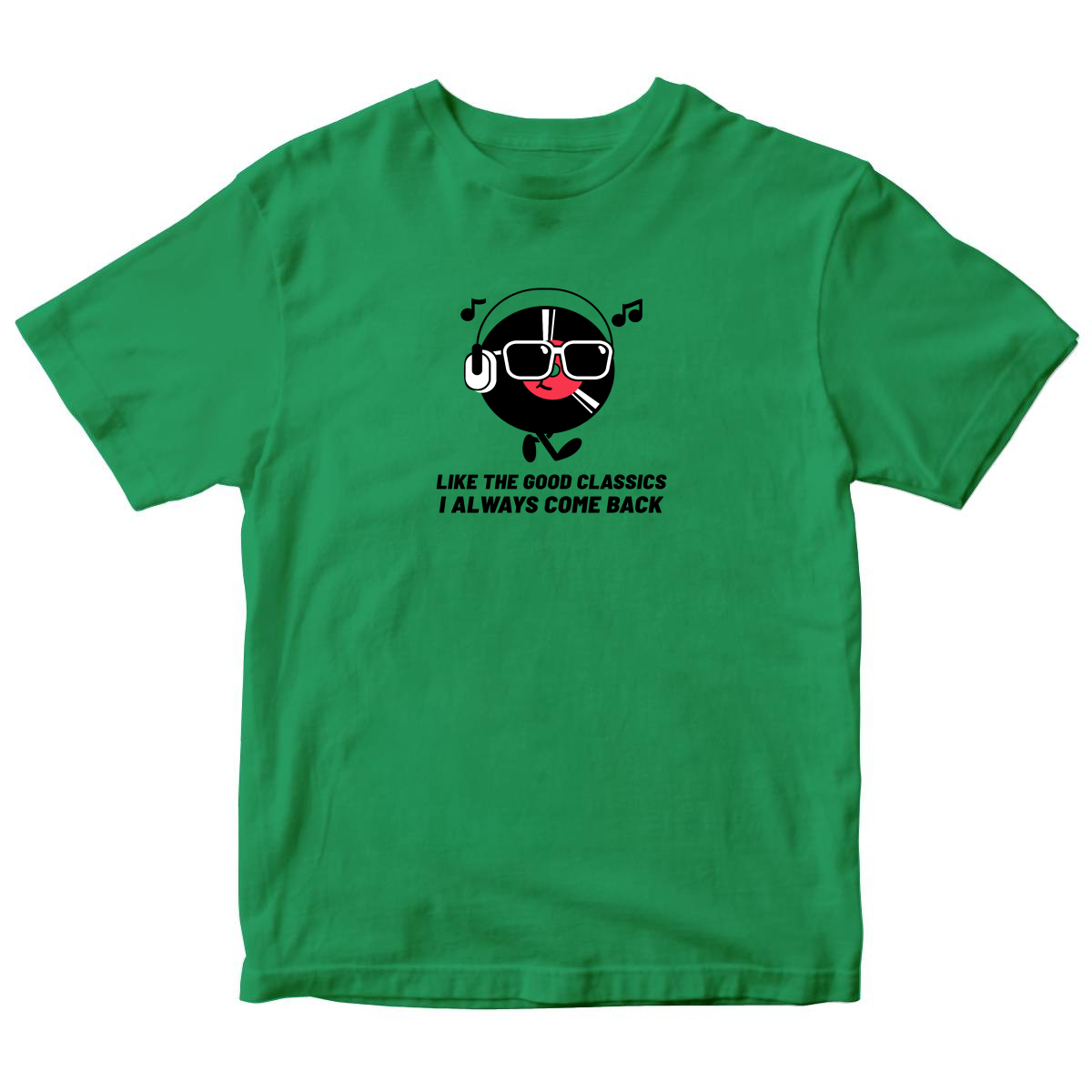 Like a good classic I always come back Kids T-shirt | Green