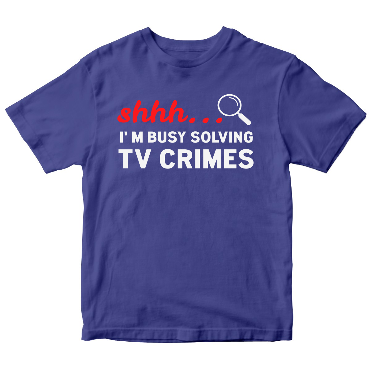 Shh I'm Busy Solving TV Crimes Kids T-shirt | Blue