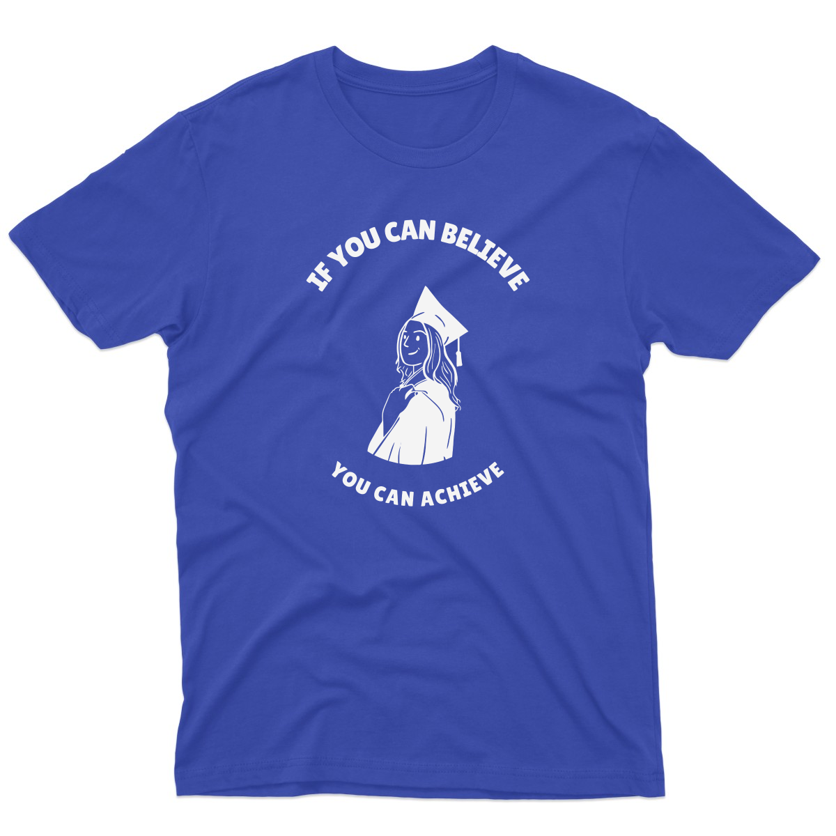 If You Can Believe You Can Achieve Men's T-shirt | Blue