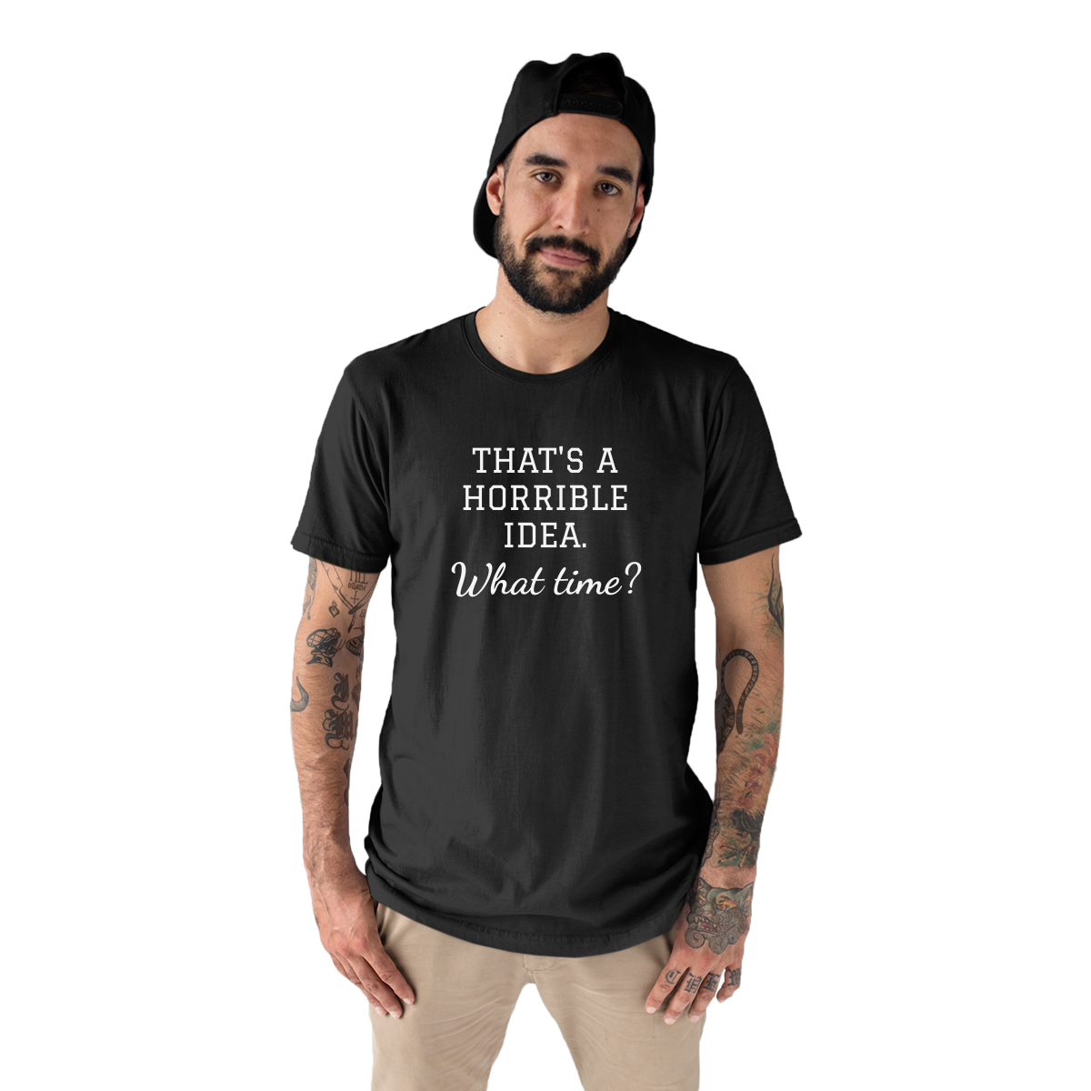 That's A Horrible Idea. What Time? Men's T-shirt | Black