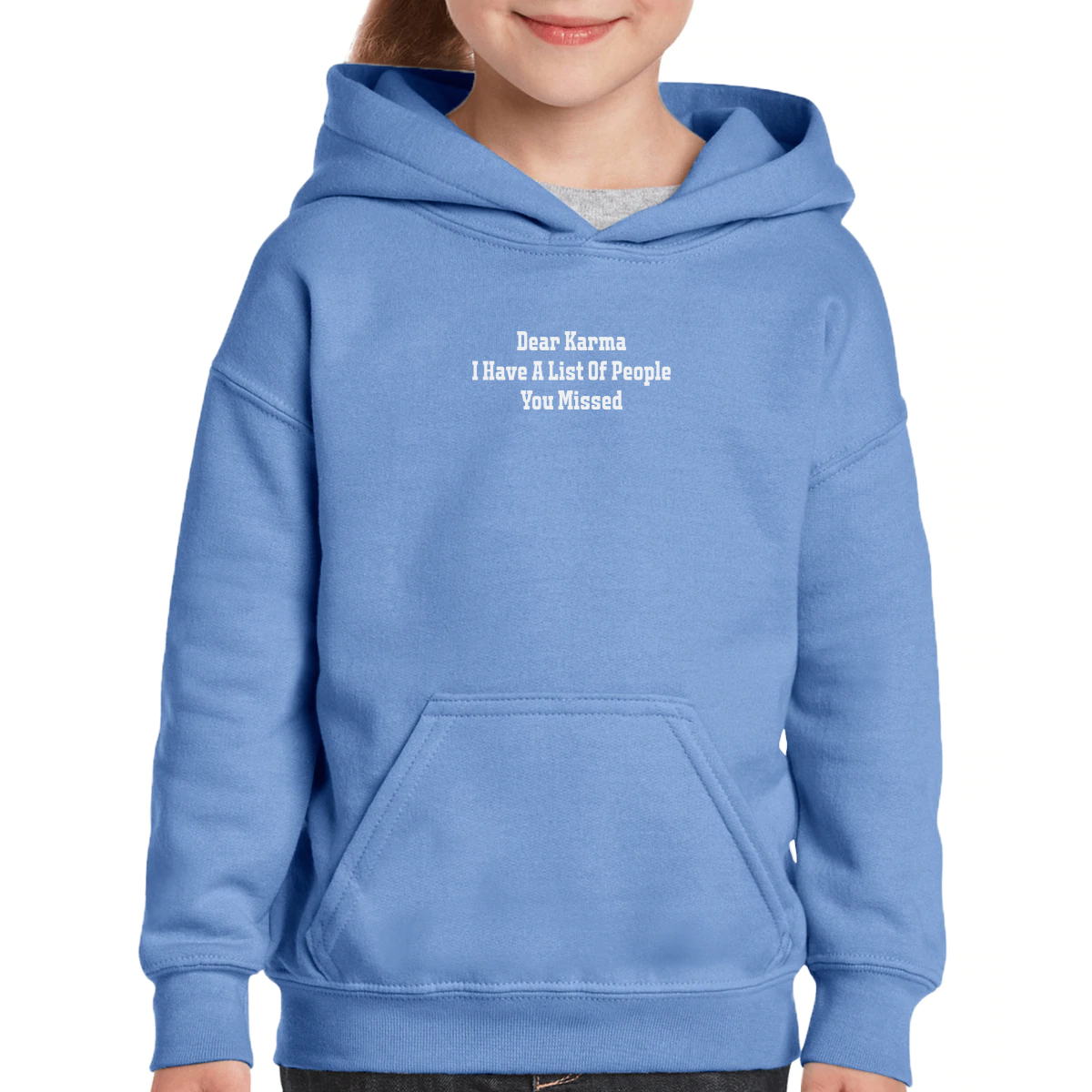 Dear Karma I Have A List Of People You Missed Kids Hoodie | Blue