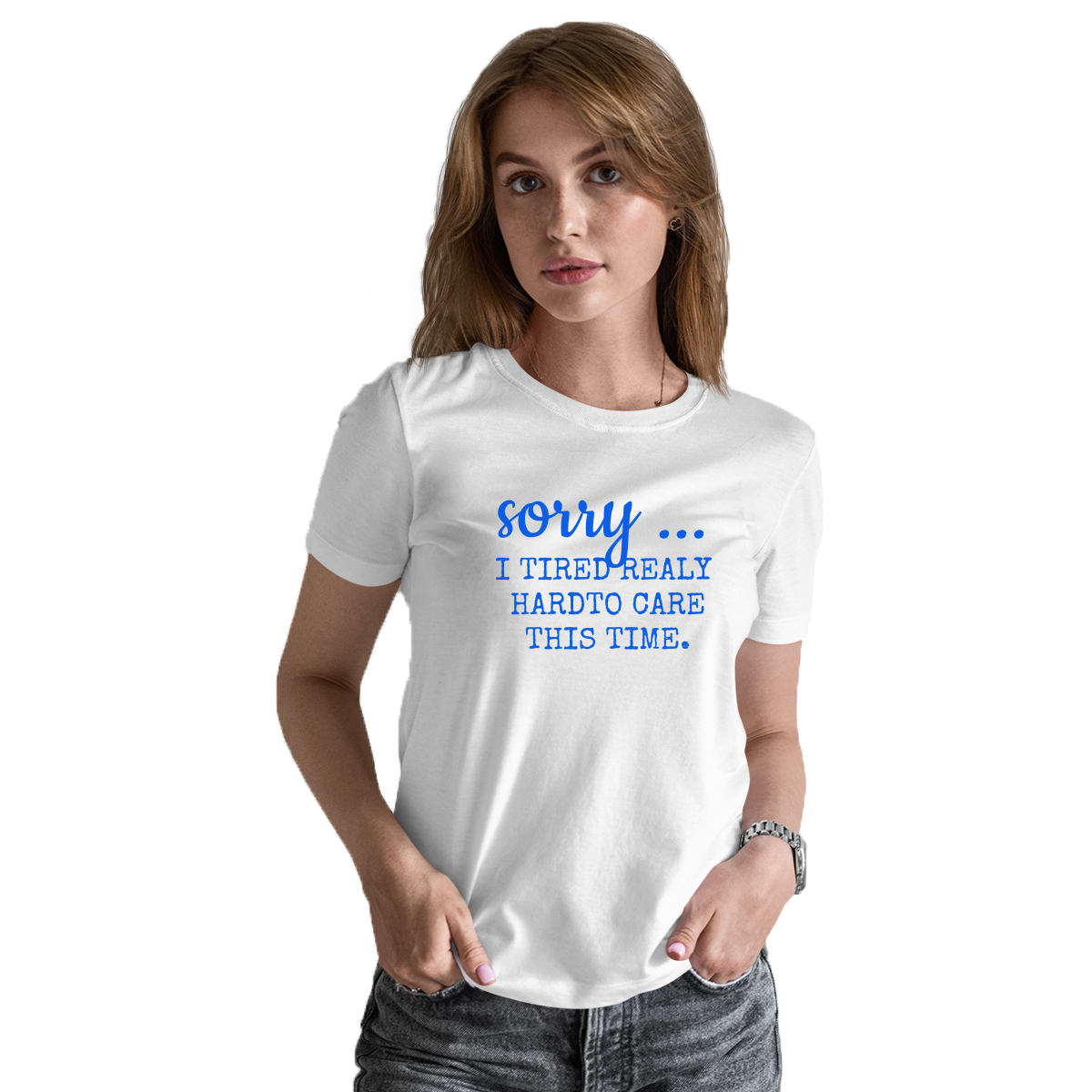 Sorry I Tried Really Hard To Care This Time Women's T-shirt | White