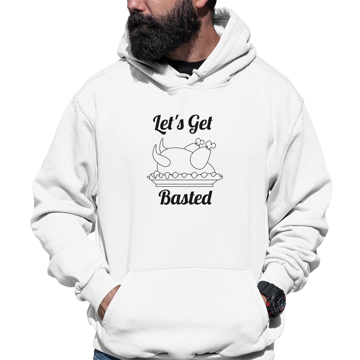 Let's Get Basted Unisex Hoodie | White