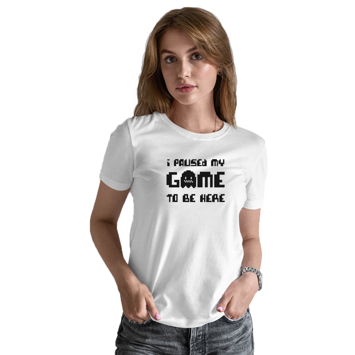 I Paused My Game To Be Here  Women's T-shirt | White