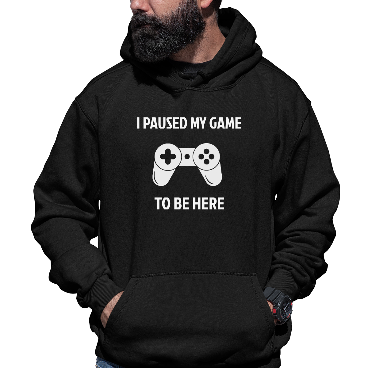 I Paused My Game To Be Here Unisex Hoodie | Black