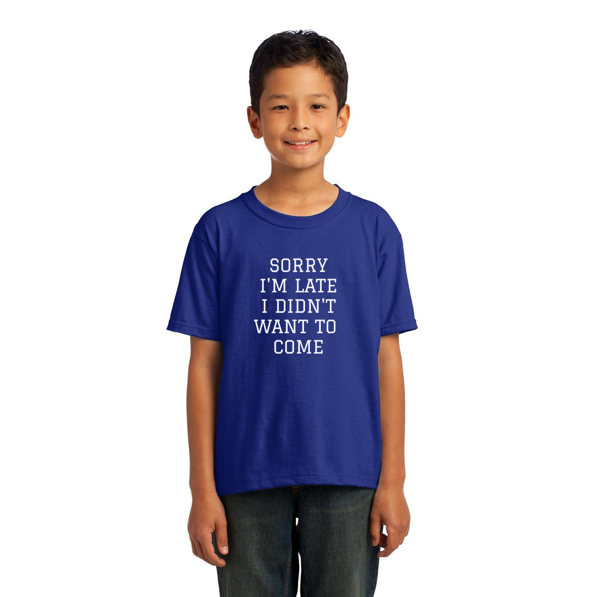 Sorry Im Late I Didnt Want To Come Kids T-shirt | Blue