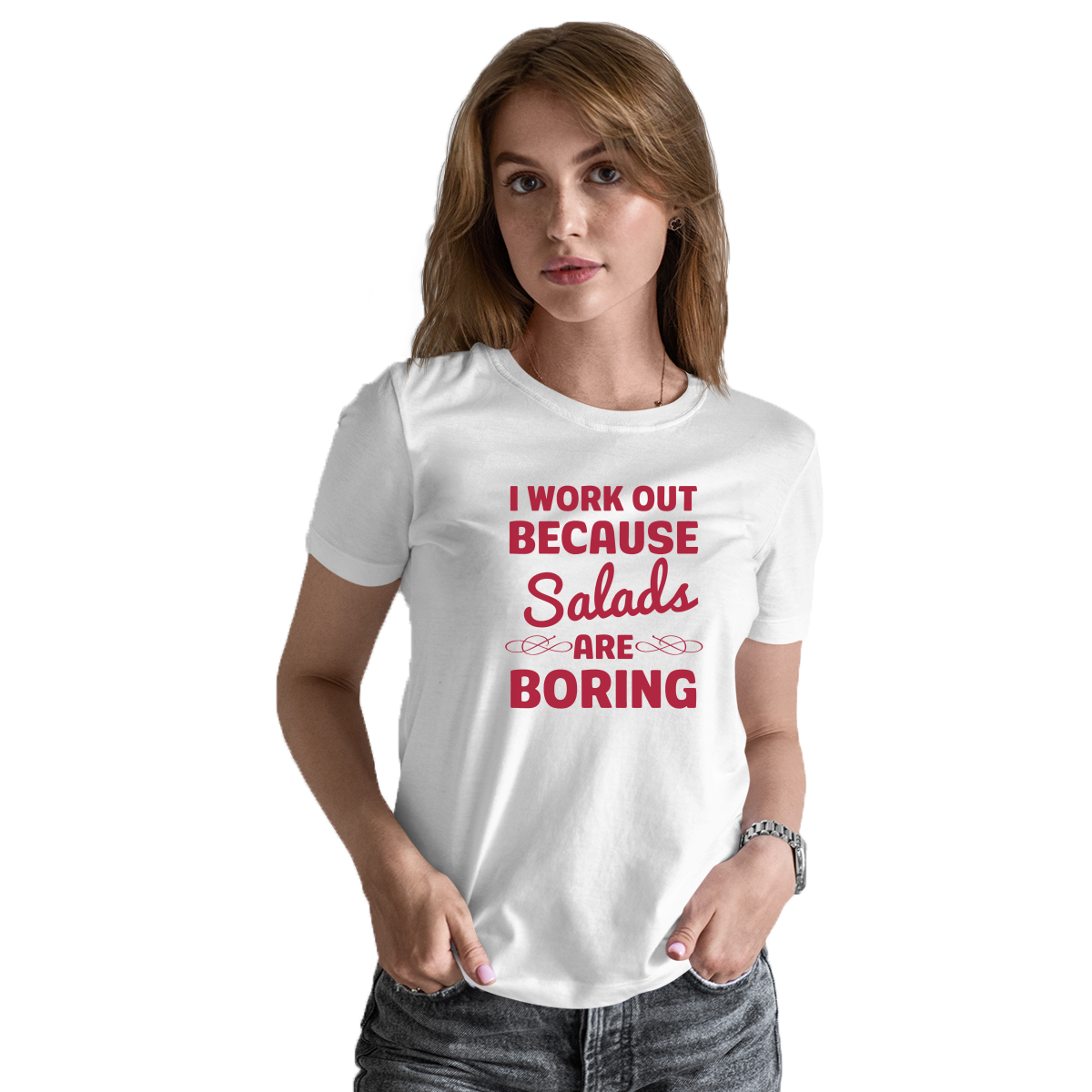 I Work Out Because Salads Are Boring Women's T-shirt | White