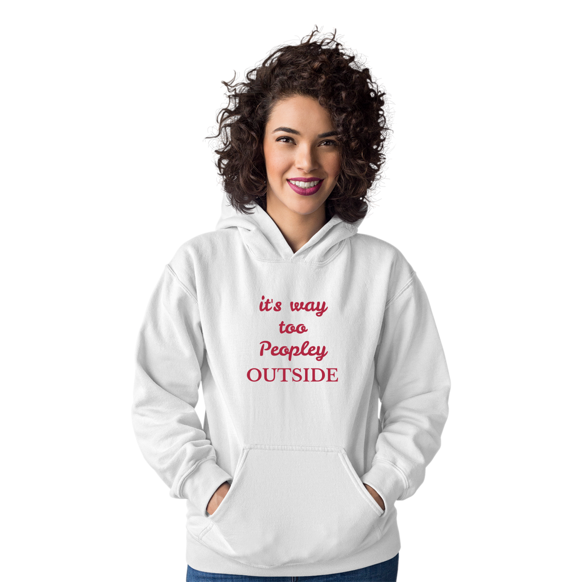 It's way Too Peopley Outside Unisex Hoodie | White