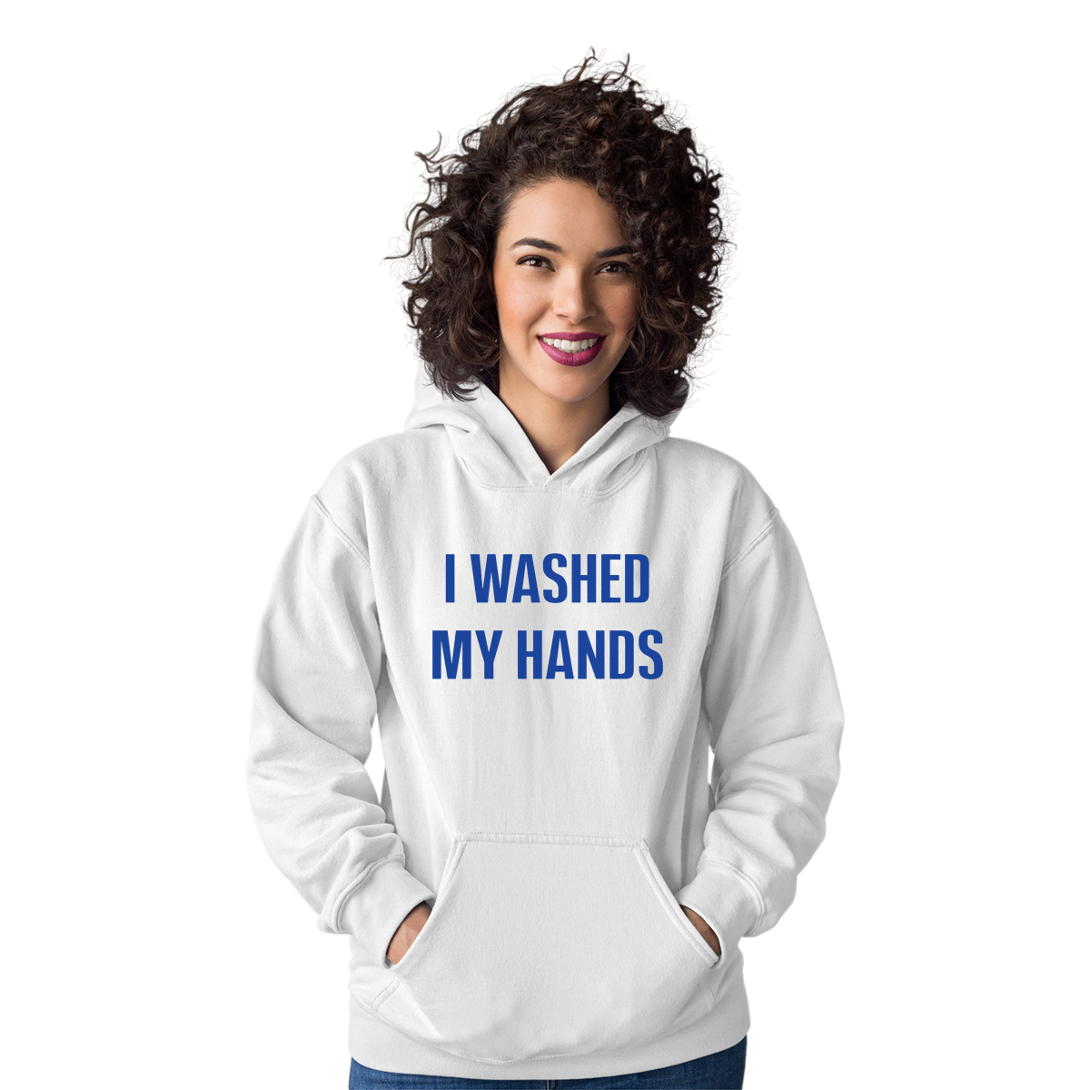 I Washed My Hands Unisex Hoodie | White