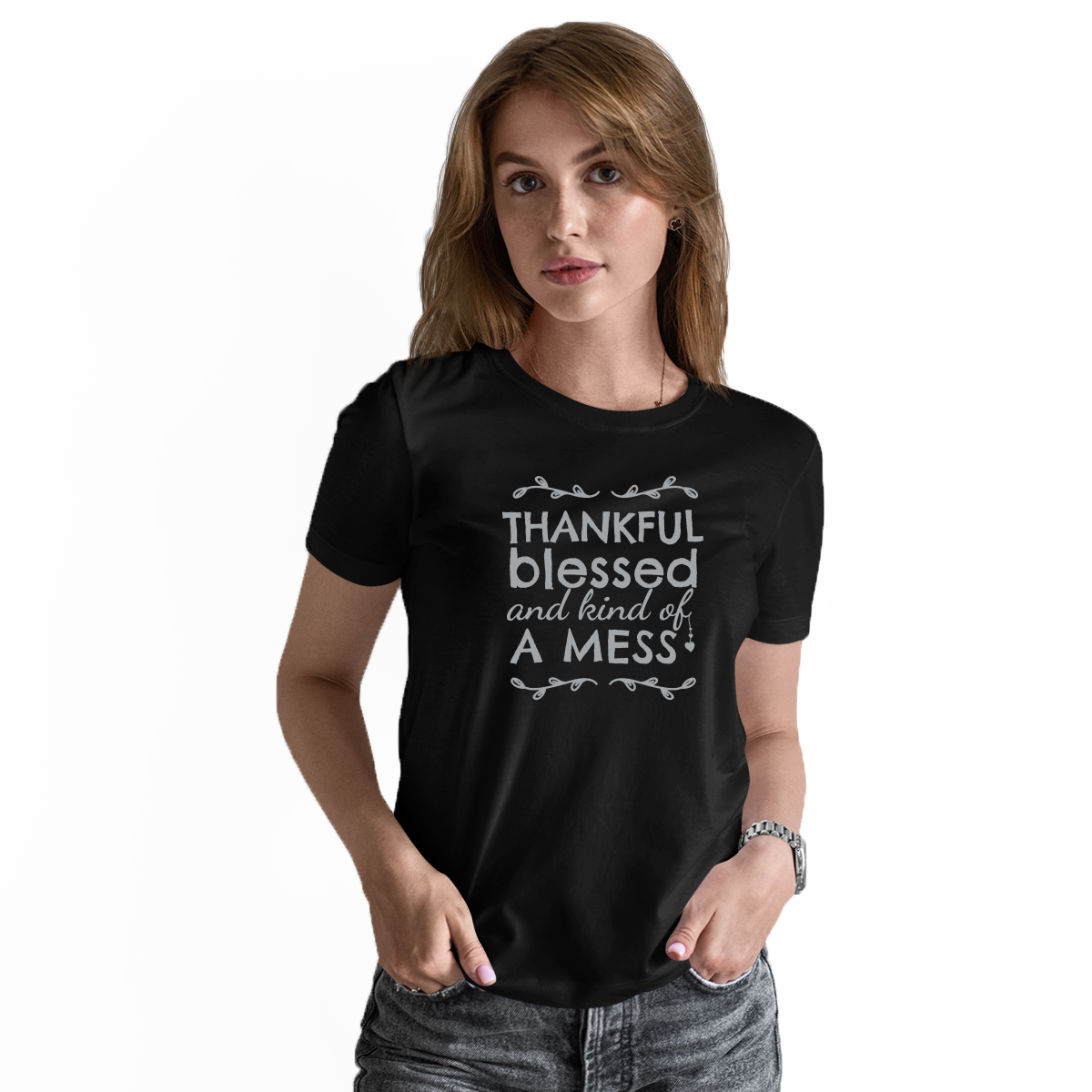 Thankful, Blessed and Kind of a Mess Women's T-shirt | Black