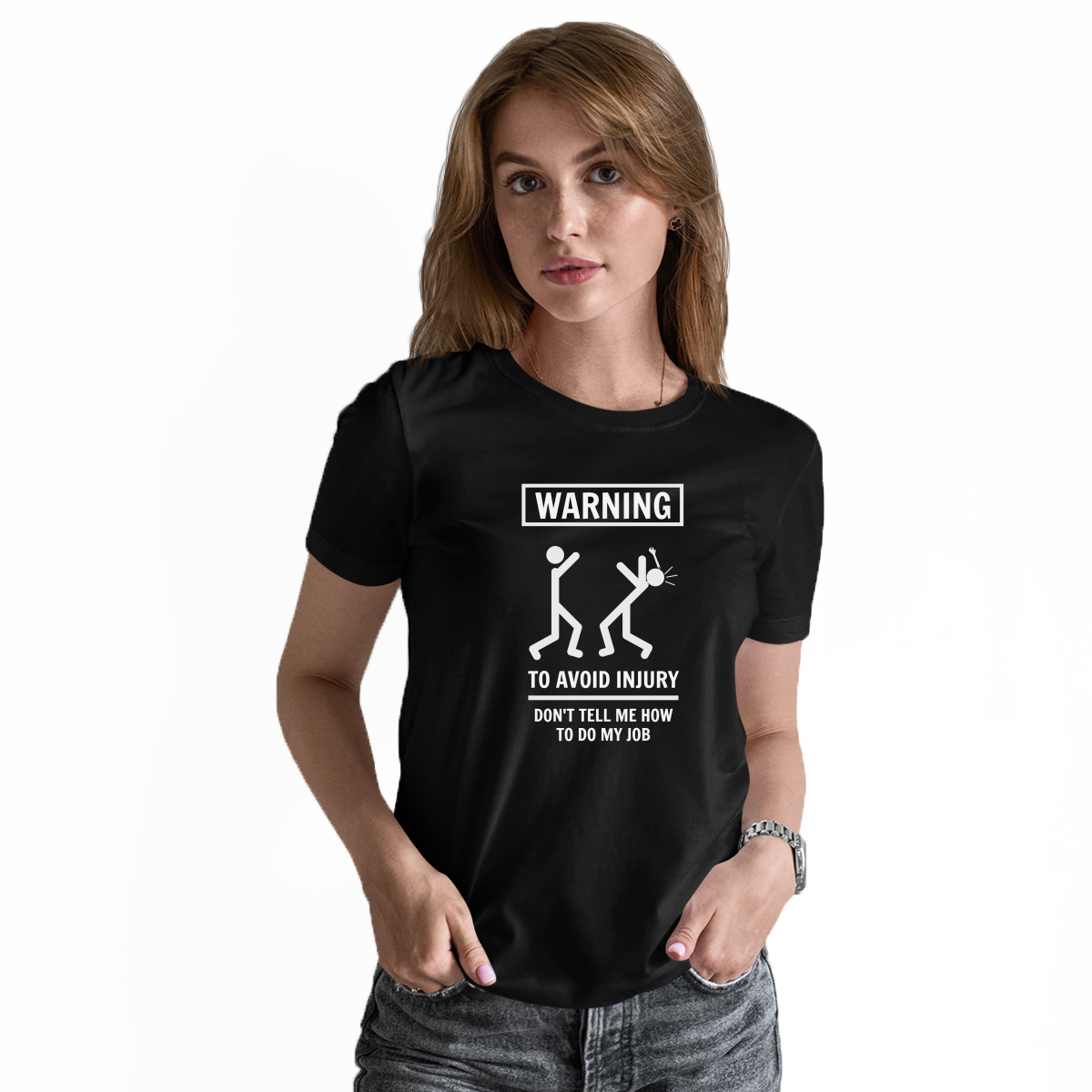 Don't Tell Me How To Do My Job Women's T-shirt | Black